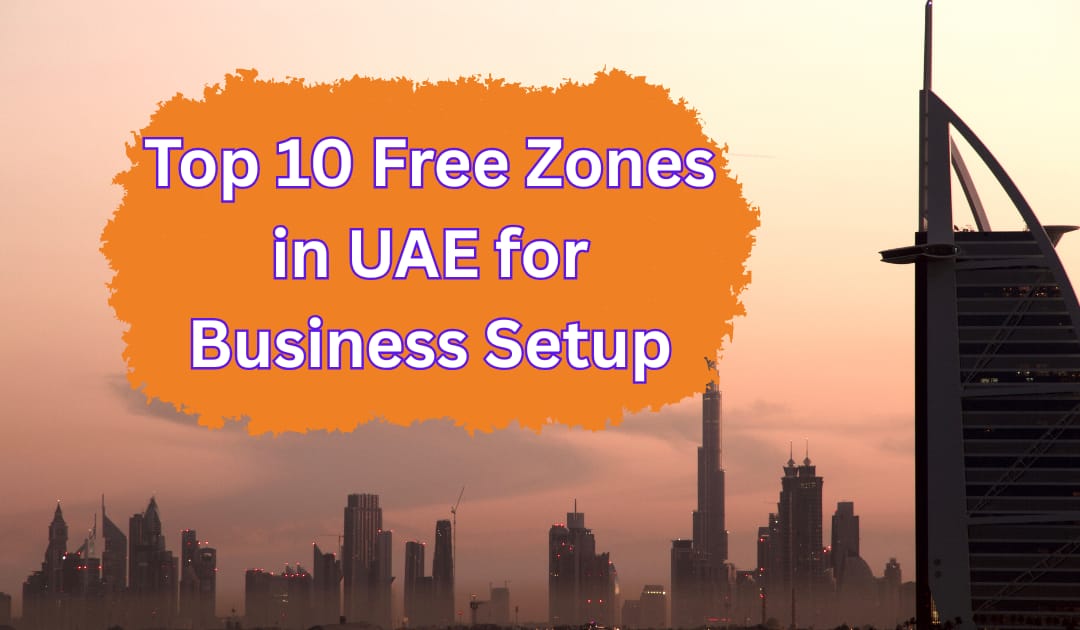 Free zones in the UAE for business setup