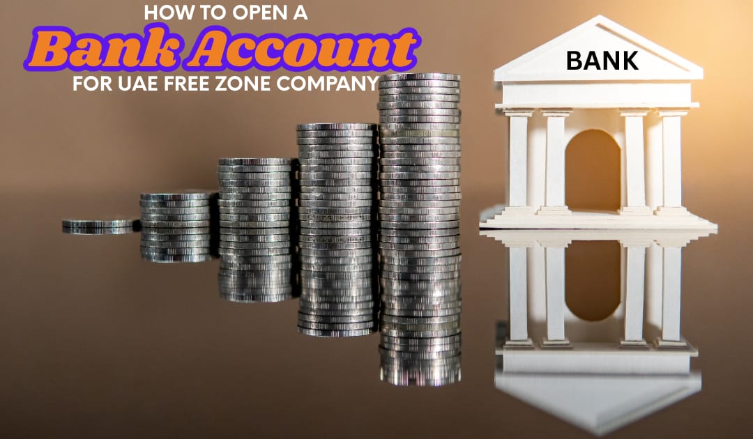 how to open a bank account for a UAE free zone company