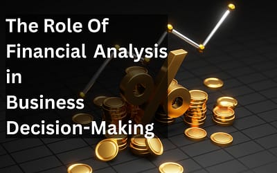 The Role of Financial Analysis in Business Decision-Making